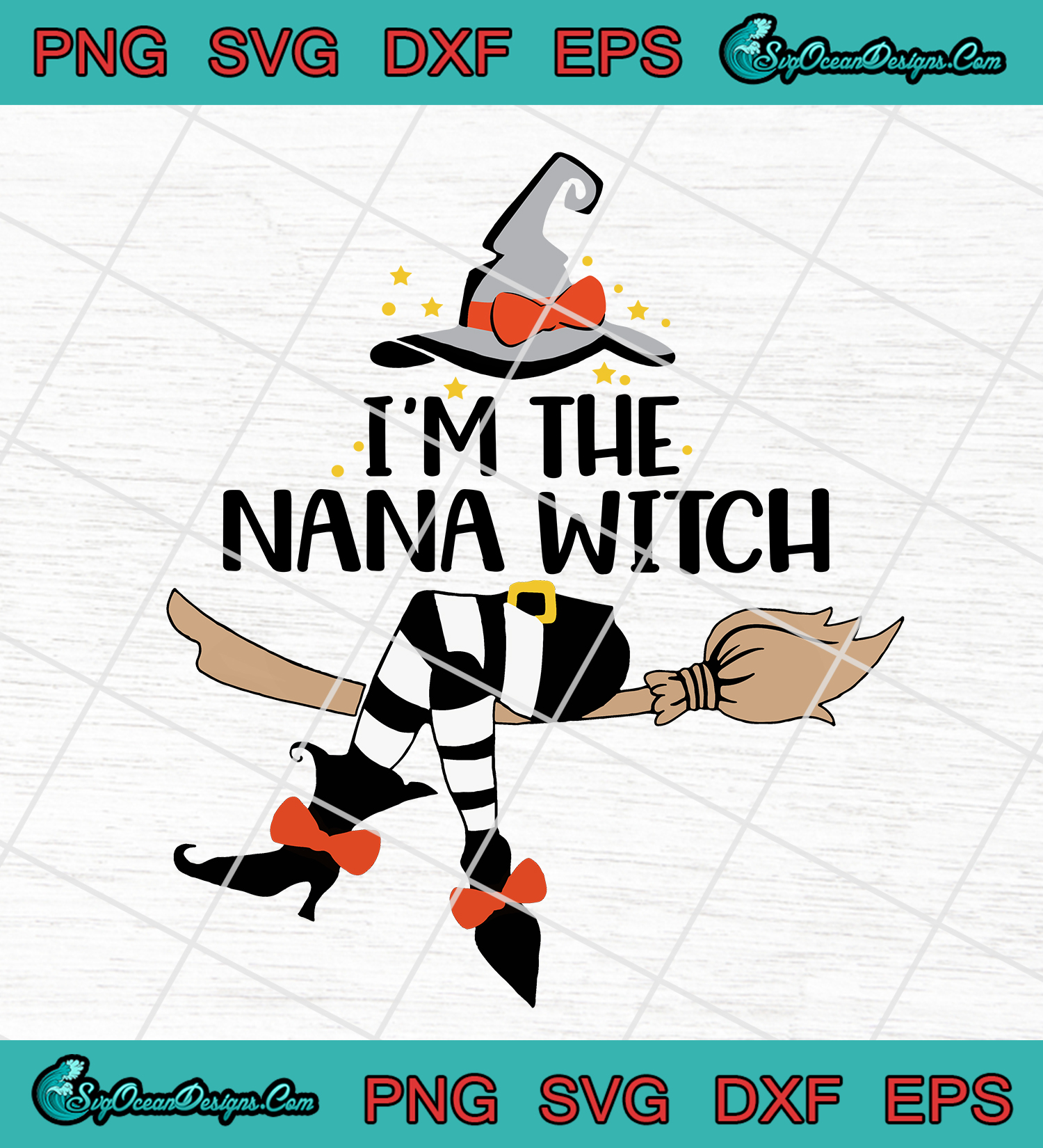 Download Halloween I'm The Nana Witch Svg Png Eps Dxf - Designs ...