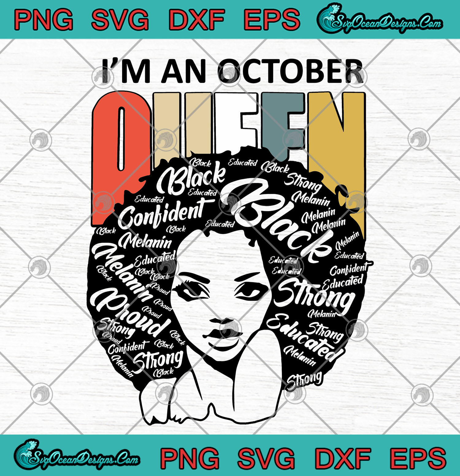 Download I'm An October Queen Black Woman Vintage SVG PNG Black ...