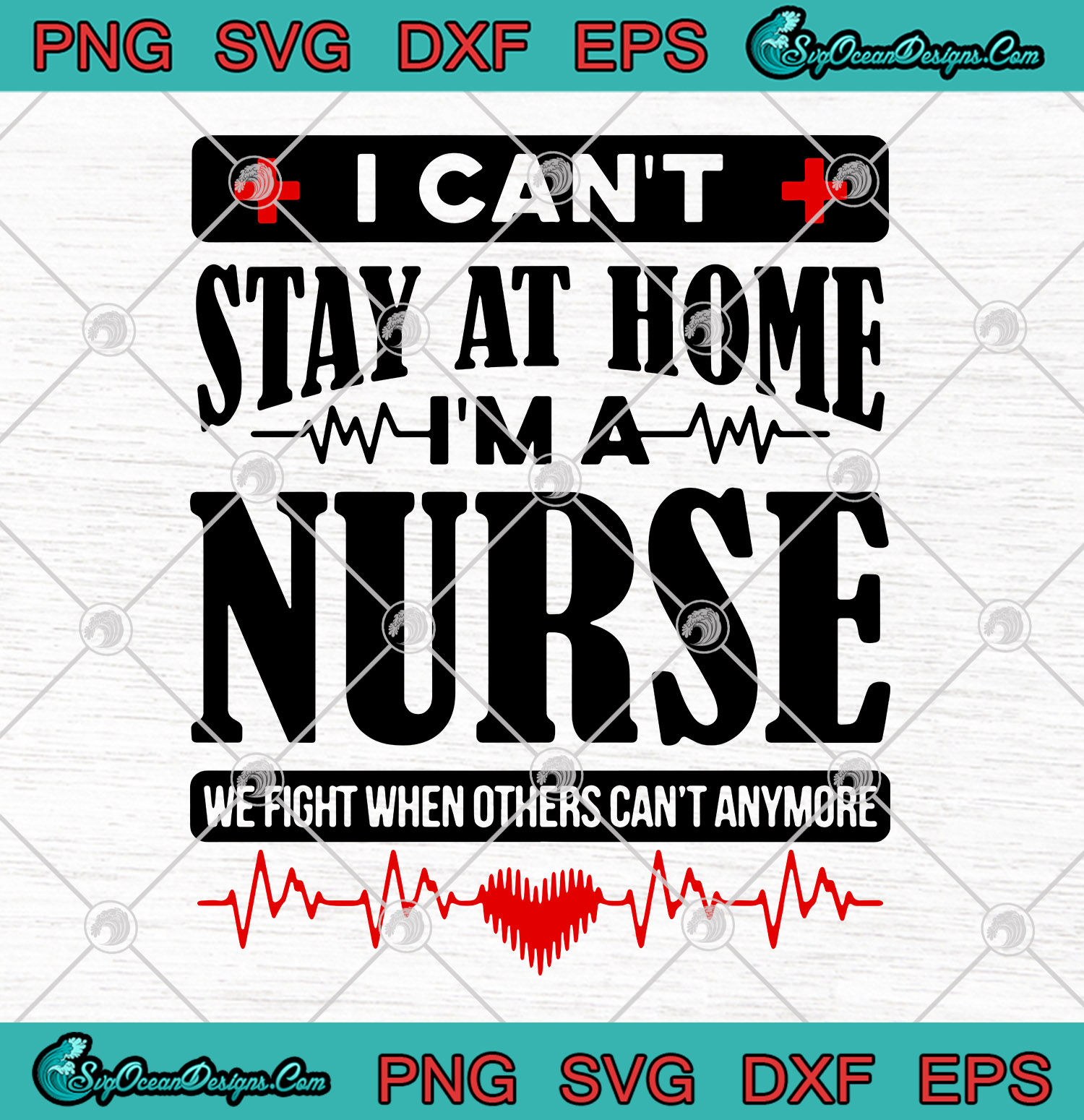 Download I Can't Stay At Home I'm A Nurse We Fight When Others Can ...