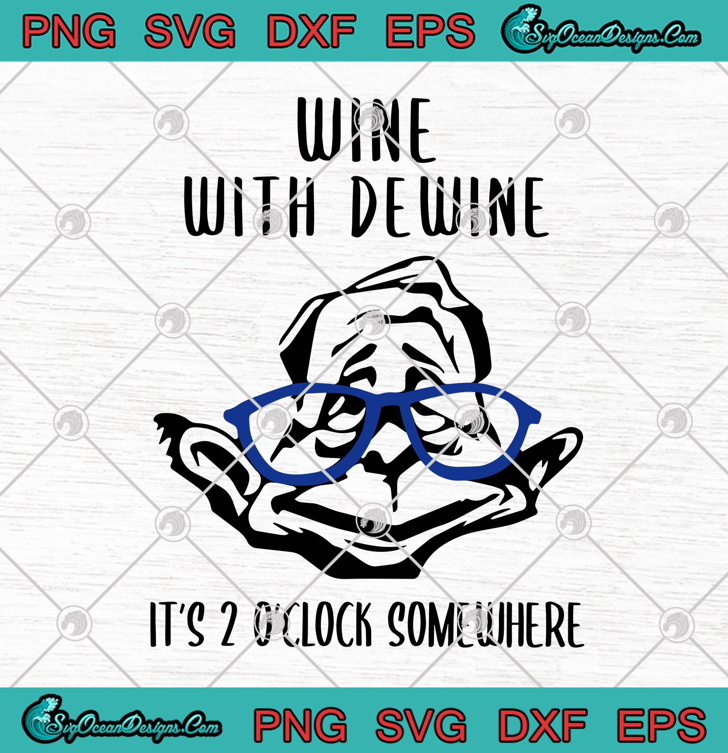 Download Wine With Dewine It's 2 O'clock Somewhere SVG PNG EPS DXF ...