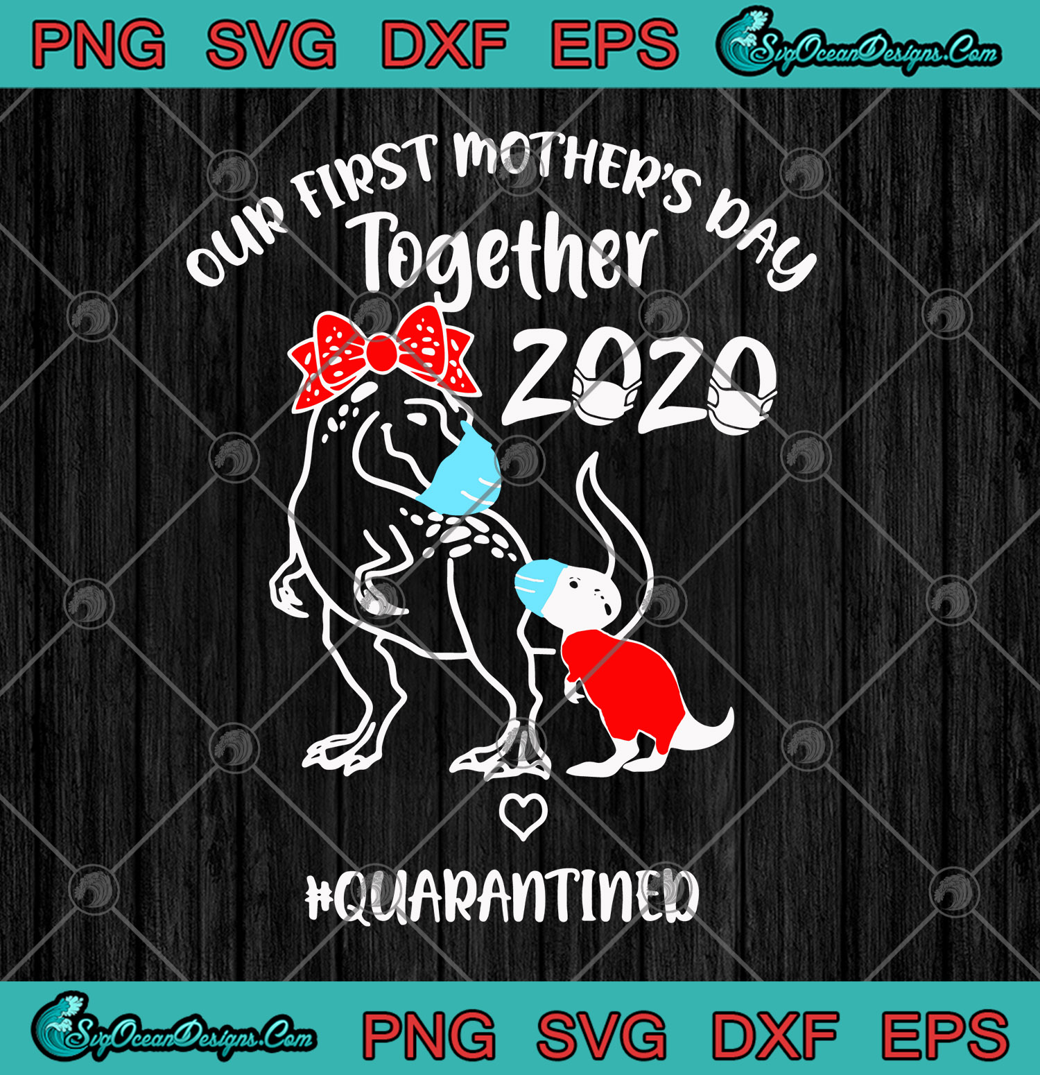 Download Dinosaur Our First Mother's Day Together 2020 Quarantine Mama Saurus SVG PNG EPS - Happy Mother ...
