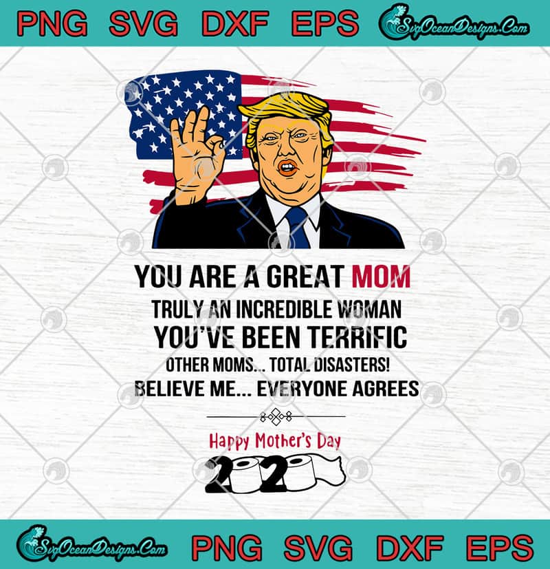 Download Donald Trump You Are A Great Mom Truly An Incredible Woman ...
