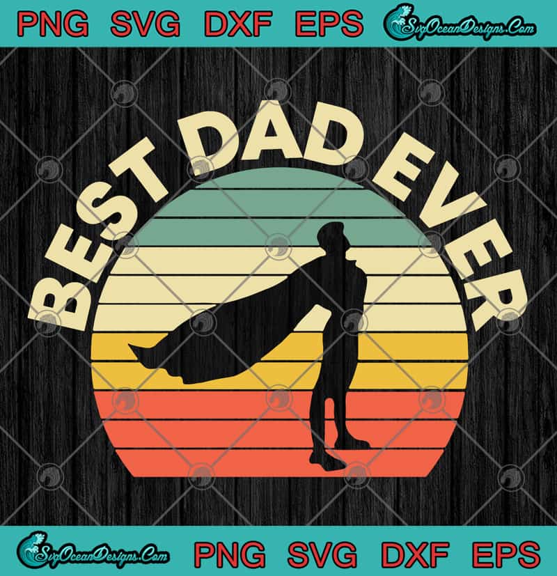 Free Free 100 Best Dad Ever Fishing Svg SVG PNG EPS DXF File