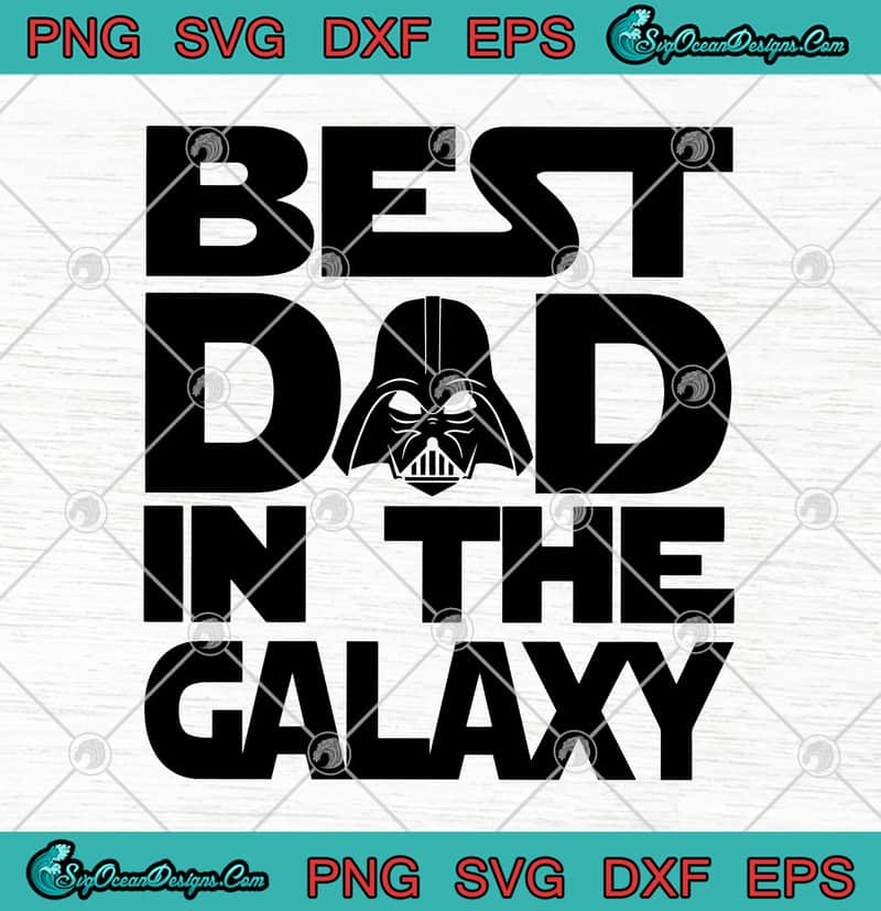 Download Star Wars Darth Vader Best Dad In The Galaxy Father's Day ...