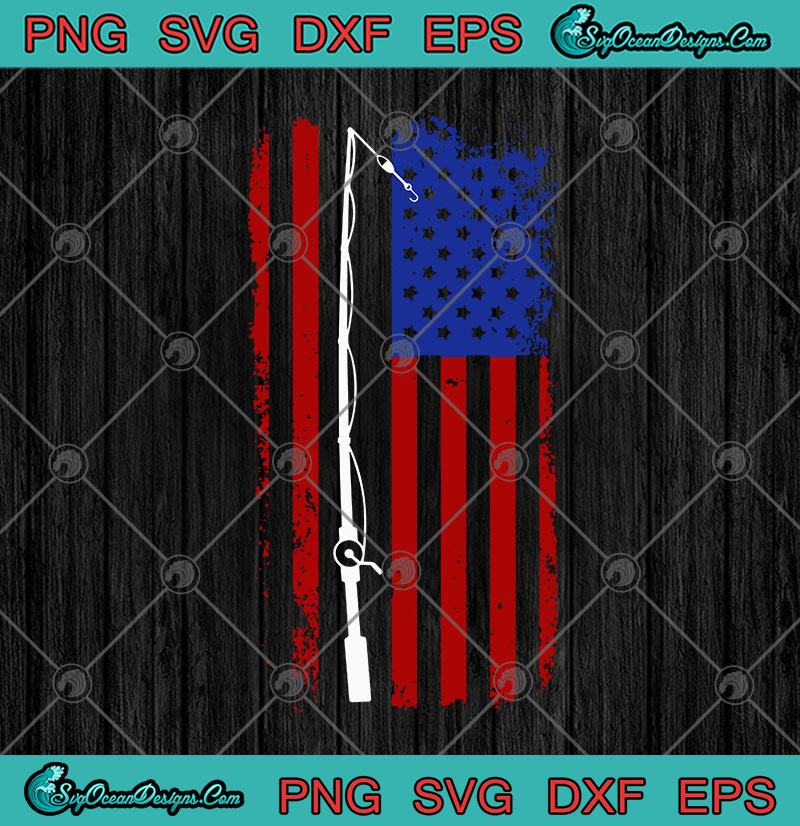 Download Fishing Rod American Flag Independence Day SVG PNG EPS DXF ...