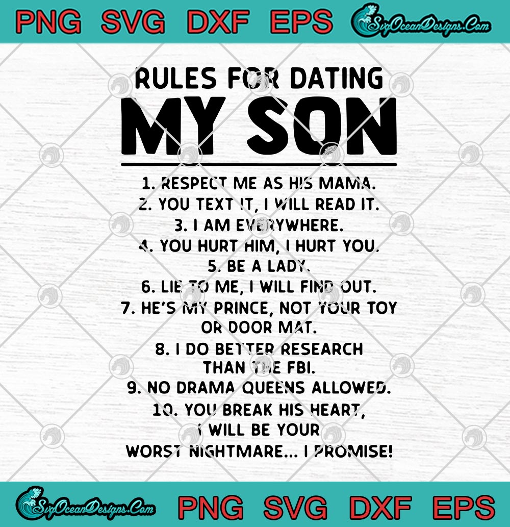 Download Rules For Dating My Son Respect Me As His Mama SVG PNG EPS ...