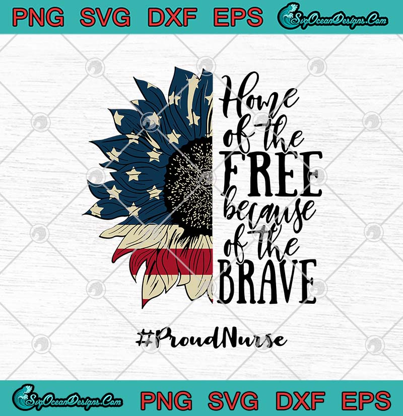 Download Sunflower Home Of The Free Because Of The Brave Proud ...